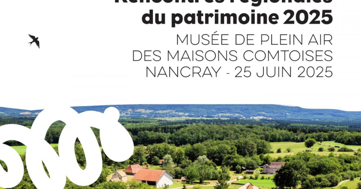 Retour sur l'édition 2025 des Rencontres régionales du patrimoine ⋅ ...