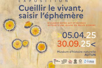 Affiche Cueillir le vivant, saisir l'éphémère © Museum d'Autun