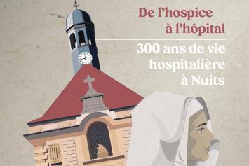 Affiche "De l'hospice à l'hôpital : 300 ans de vie hospitalière à Nuits" © Nuits-Saint-Georges