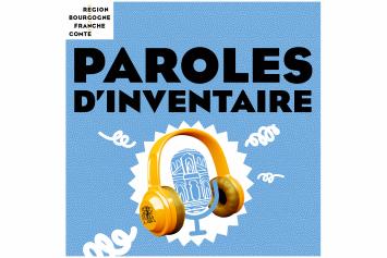 Visuel paroles d'inventaire © Aline Thomas, Région Bourgogne-Franche-Comté, Inventaire du Patrimoine, 2025