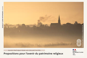 Guide : Propositions pour l’avenir du patrimoine religieux © Préfet de Maine-et-Loire