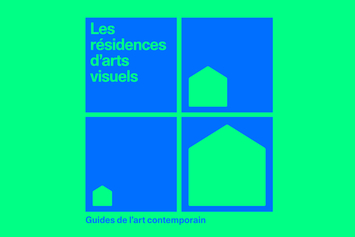 Guide pratique résidences d'arts visuels CNAP © CNAP