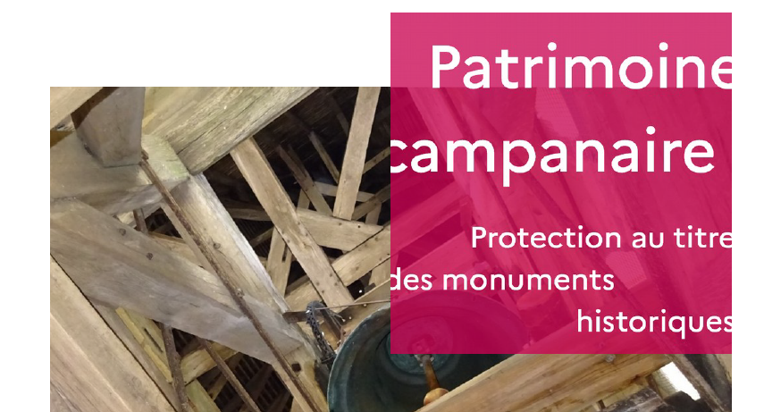 Guide Patrimoine campanaire - Protection au titre des monuments historiques © Ministère de la Culture