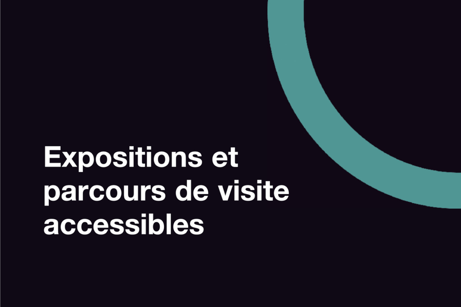 Guide Expositions et parcours de visites accessibles