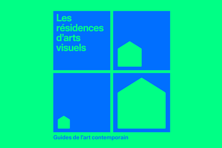 Guide pratique résidences d'arts visuels CNAP © CNAP