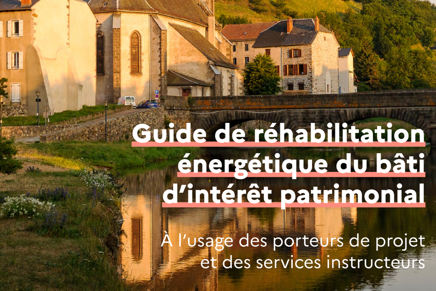 Guide de réhabilitation énergétique du bâti d’intérêt patrimonial